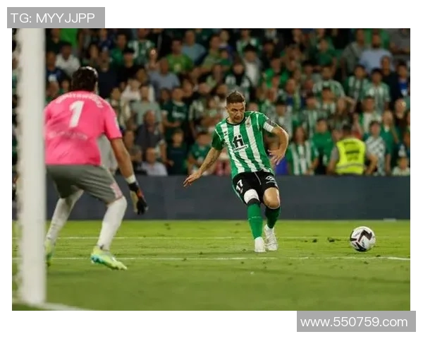 皇家贝蒂斯主场激情四溢球迷共庆胜利时刻的热血盛宴